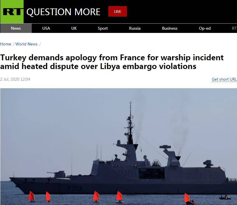 （RT：土耳其要求法国为“军舰事件”道歉，该事件引发两国关于违反利比亚武器禁运的激烈争执）